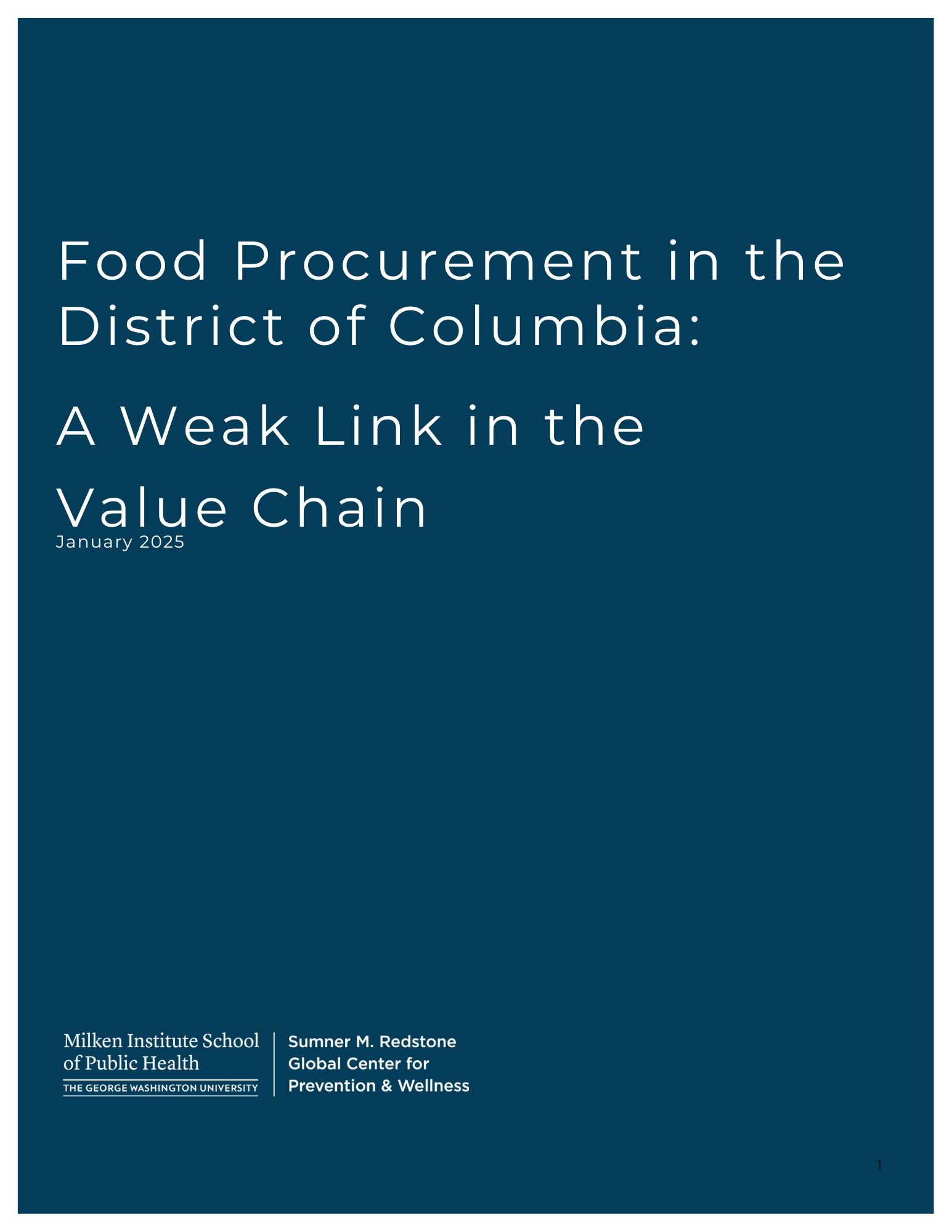 Food Procurement in the District of Columbia: A Weak Link in the Value Chain Food Procurement in the District of Columbia: A Weak Link in the Value Chain